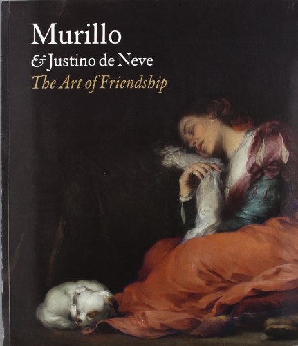 Beispielbild fr MURILLO AND JUSTINO DE NEVE: THE ART OF FRIENDSHIP. zum Verkauf von Burwood Books