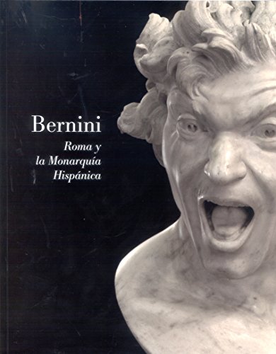 9788484802976: Bernini. Roma y la Monarquía Hispánica
