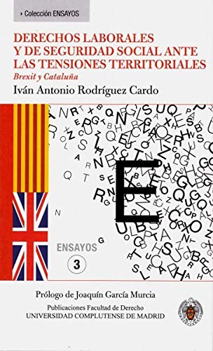 Imagen de archivo de Derechos laborales y de Seguridad Social ante las tensiones territoriales : Brexit y Catalua a la venta por Iridium_Books