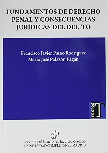 Beispielbild fr Fundamentos de derecho penal y consecuencias jurdicas del delito (Textos, Band 0) zum Verkauf von medimops