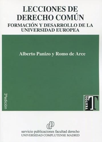 Imagen de archivo de Lecciones de derecho comn: Formacin y desarrollo de la Universidad Europea a la venta por AG Library