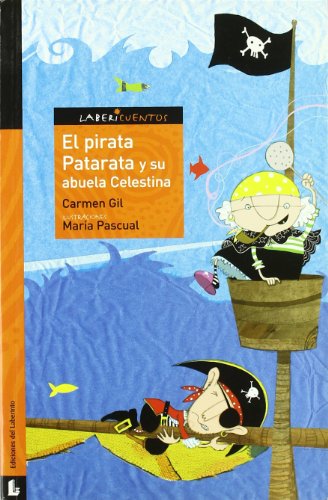 Imagen de archivo de PIRATA PATARATA Y SU ABUELA CELESTINA, EL a la venta por Siglo Actual libros
