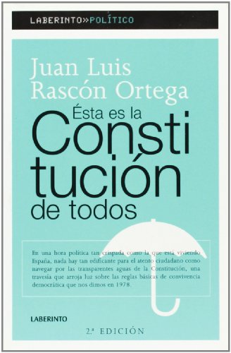 Esta es la Constitución de todos - Juan Luis Rascón Ortega