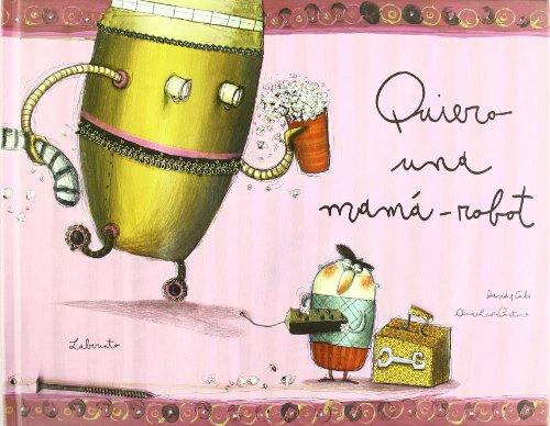 Imagen de archivo de Quiero Una Mama-Robot a la venta por medimops