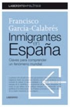 Beispielbild fr Inmigrantes en Espaa: Claves para Comprender Un Fenmeno Mundial zum Verkauf von Hamelyn