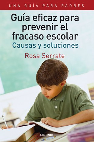 Stock image for Guia eficaz para prevenir el fracaso escolar: Causas Y Soluciones (Spanish Edition) for sale by The Book Bin