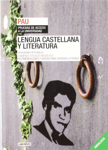 Stock image for Lengua Castellana y Literatura. Universidades de Andaluca: Exmenes Oficiales Resueltos. Recomendaciones y Ayudas para Superar la Prueba - 9788484834250 for sale by Hamelyn