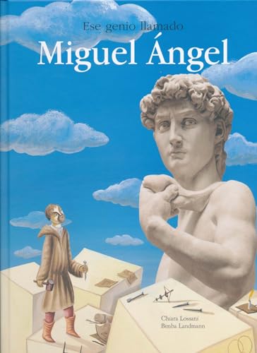 9788484834779: Ese genio llamado Miguel ngel (Spanish Edition)
