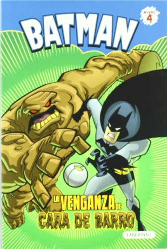 Stock image for Batman. La venganza de cara de barro (Batman, Nivel 4) (Spanish Edition) for sale by ThriftBooks-Atlanta