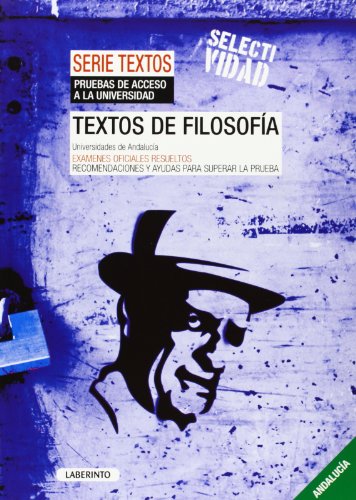 Stock image for Textos de Filosofa. Universidades de Andaluca: Exmenes oficiales resueltos. Recomendaciones para superar la prueba for sale by Ammareal