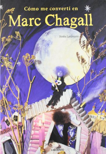 9788484836889: Cmo me convert en Marc Chagall (Spanish Edition)
