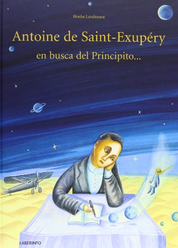 9788484837275: Antoine de Saint-Exupry en busca del Principito... (lbumes ilustrados; Infantil y Juvenil)