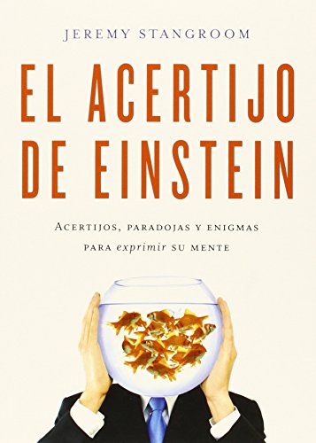 9788484837831: El acertijo de Einstein: Acertijos, paradojas y enigmas para exprimir su mente (Biblioteca del Laberinto)