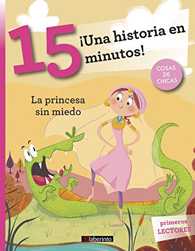 Beispielbild fr Una historia en 15 minutos! La princesa sin miedo (Tres pasos, Band 10) zum Verkauf von medimops