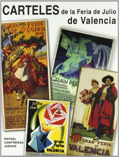 9788484840923: Carteles de la Feria de Julio de Valencia (Aymto. Valencia)