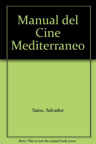 Stock image for MANUAL DEL CINE MEDITERRNEO for sale by Mercado de Libros usados de Benimaclet