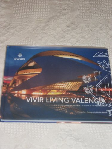 Beispielbild fr Vivir Living Valencia, 24 Hours In The New Valencia zum Verkauf von MusicMagpie