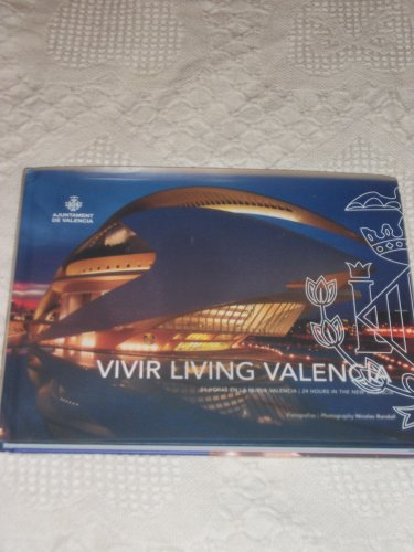 Stock image for Vivir Living Valencia, 24 Hours In The New Valencia for sale by MusicMagpie