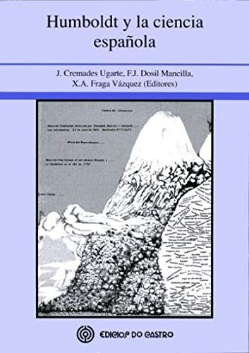 Imagen de archivo de Humboldt y la ciencia espaola (en colaboracin con Edicis do Castro) a la venta por Iridium_Books