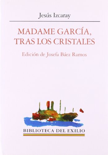 9788484852124: Madame Garcia, tras los cristales