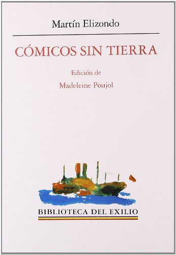 Imagen de archivo de Cmicos sin tierra. Edicin de Madeleine Poujol. a la venta por Librera y Editorial Renacimiento, S.A.