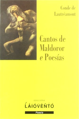Imagen de archivo de CANTOS DE MALDOROR E POESIAS (LAIOVENTO) / POESIA N 203 a la venta por AG Library