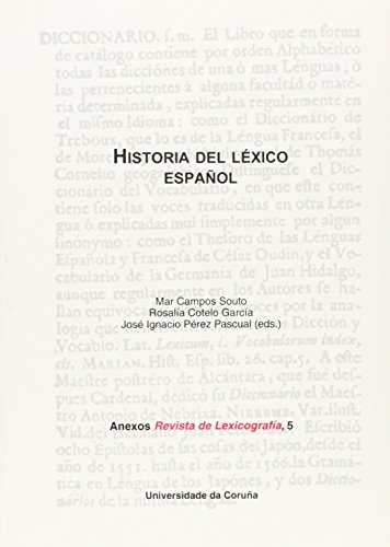 Stock image for Historia del lxico espaol Anexos de REVISTA DE LEXICOGRAFIA, 5. for sale by HISPANO ALEMANA Libros, lengua y cultura