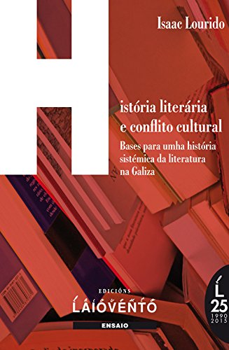 9788484872726: Histria literria e conflito cultural na galiza