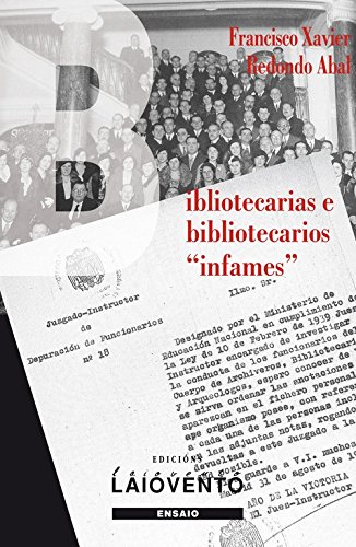 Stock image for BIBLIOTECARIAS E BIBLIOTECARIOS INFAMES for sale by Moshu Books