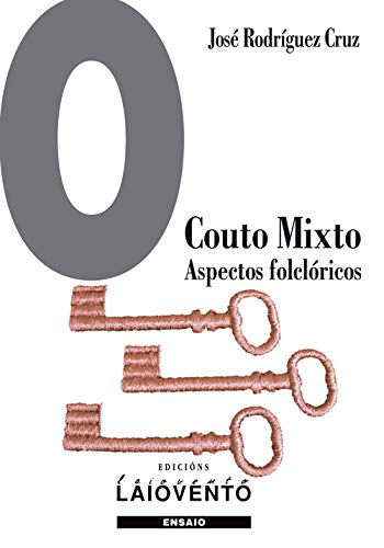 Imagen de archivo de O COUTO MIXTO. ASPECTOS FOLCLRICOS a la venta por Moshu Books