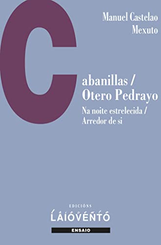 9788484875598: Cabanillas/ Otero Pedrayo: Na noite estrelecida / Arredor de si: 409 (Ensaio)