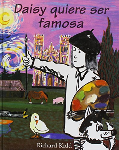 Daisy quiere ser famosa (Spanish Edition) (9788484880080) by Kidd, Richard
