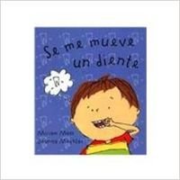 Se me mueve un diente (Spanish Edition) (9788484880202) by Moss, Miriam
