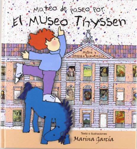 Stock image for Mateo de paseo por el thyssen (NO FICGarca Gurevich, Marina for sale by Iridium_Books