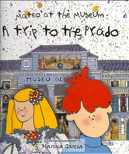 Stock image for Mateo at the museun a trip to the prado for sale by ThriftBooks-Dallas