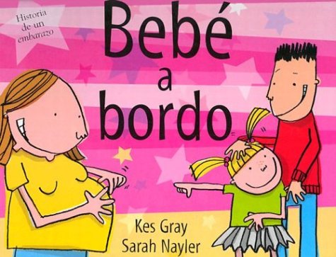 Beispielbild fr Bebe A Bordo = Baby on Board (Spanish Edition) zum Verkauf von Iridium_Books