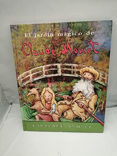 Imagen de archivo de El Jardin Magico de Claude Monet a la venta por ThriftBooks-Dallas