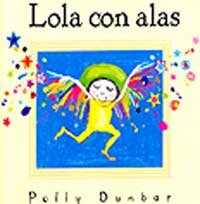 Stock image for Lola Con Alas/lola With Wings (Spanish Edition) for sale by Ergodebooks