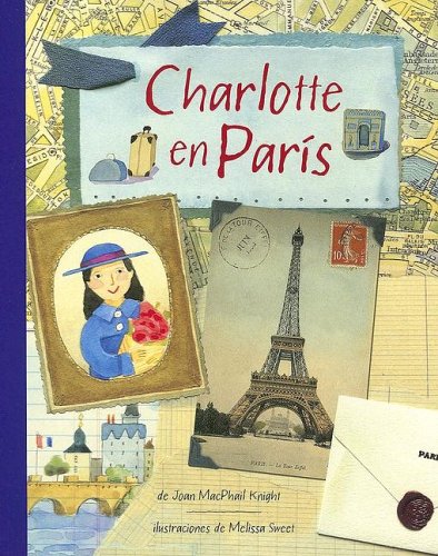 Charlotte en paris (Spanish Edition) (9788484881544) by Macphail Knight, Joan