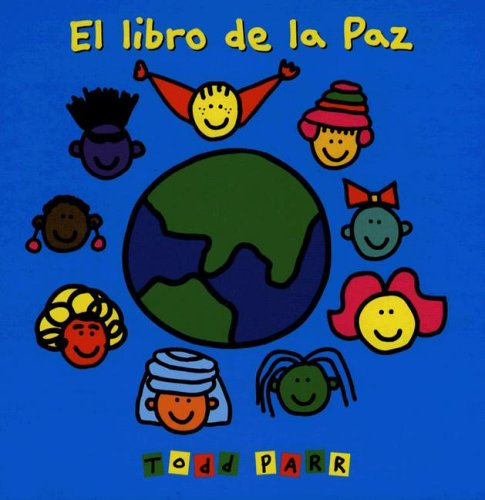 El libro de la paz (Spanish Edition) (9788484882091) by Parr, Todd