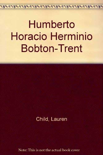 Humberto horacio herminio (Spanish Edition) (9788484882251) by Child, Lauren