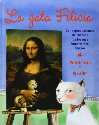 9788484882428: La gata felicia: 089 (NO FICCIN INFANTIL)