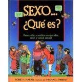 9788484882473: Sexo........Que es? America latina n.E: Desarrollo, cambios corporales, sexo y salud sexual: 049