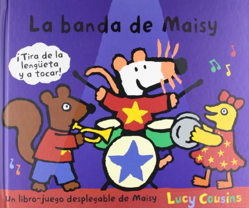 La banda de Maisy (Spanish Edition) (9788484882527) by Cousins, Lucy