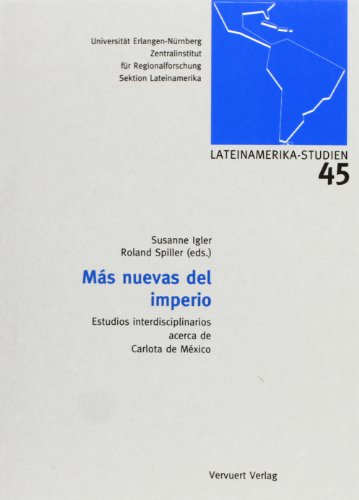 9788484890232: Ms nuevas del imperio. Estudios interdisciplinarios acerca de Carlota de Mxico. (Lateinamerika-Studien)