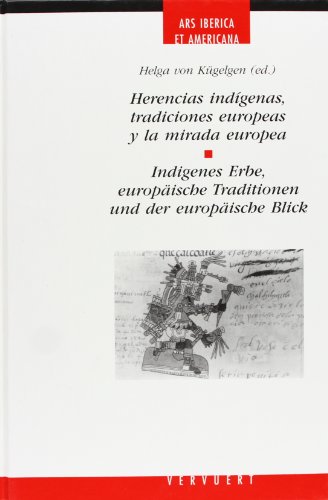 Stock image for Herencias indgenas, tradiciones euroKgelgen, Helga Von for sale by Iridium_Books