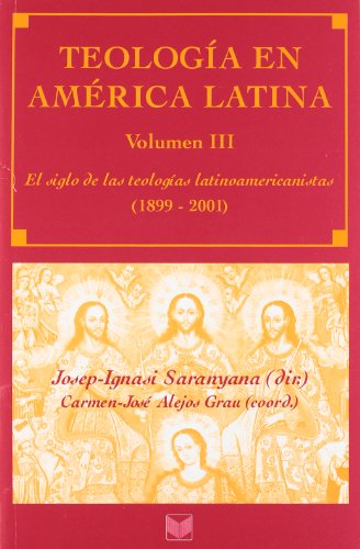 Imagen de archivo de Teologa en Amrica Latina. Vol. III. El siglo de las teolog a la venta por Iridium_Books