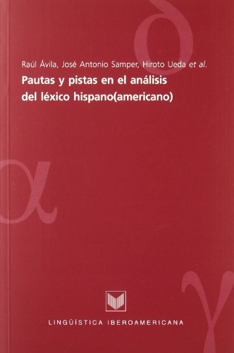 9788484890836: Pautas y pistas en el estudio del lxico hispano (americano) (Lingstica iberoamericana)