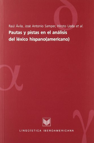 Stock image for Pautas y Pistas en el Análisis Del L xico Hispano(Americano) for sale by Better World Books: West