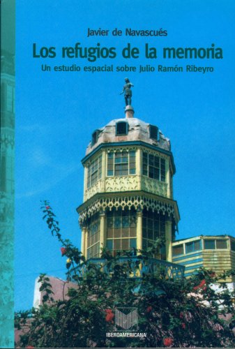 Stock image for Los refugios de la memoria: un estudio espacial sobre Julio Ram n Ribeyro (Catalan Edition) for sale by ThriftBooks-Atlanta